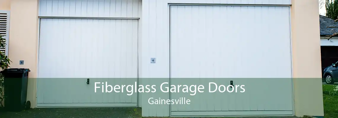 Fiberglass Garage Doors Gainesville