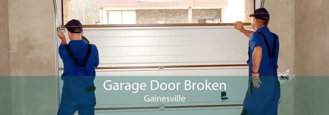 Garage Door Broken Gainesville