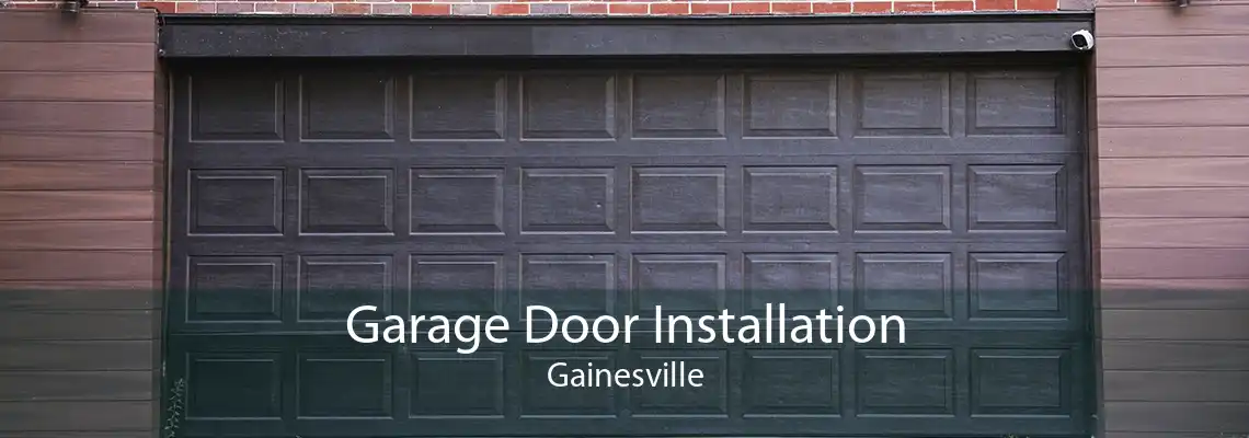 Garage Door Installation Gainesville