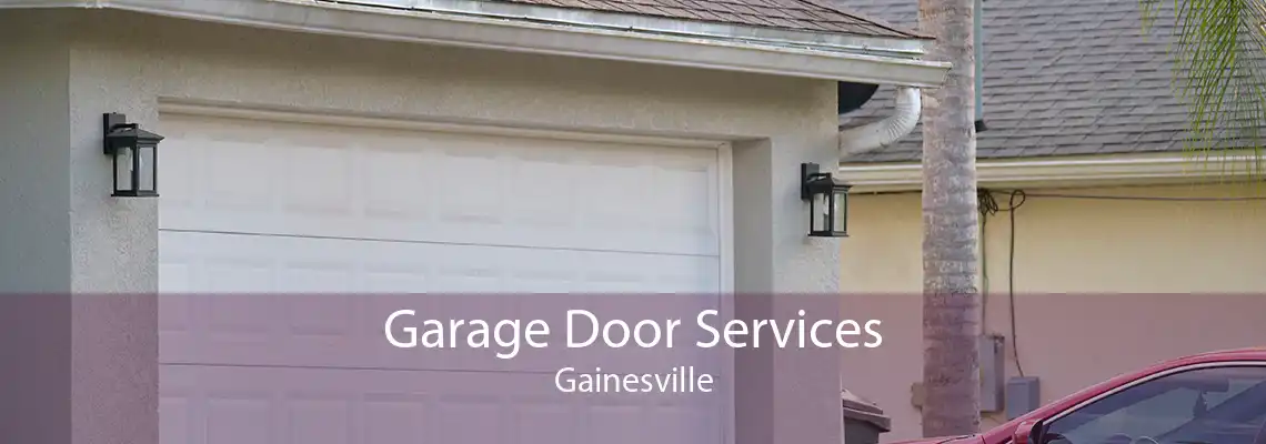 Garage Door Services Gainesville
