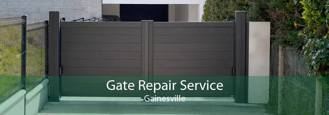 Gate Repair Service Gainesville