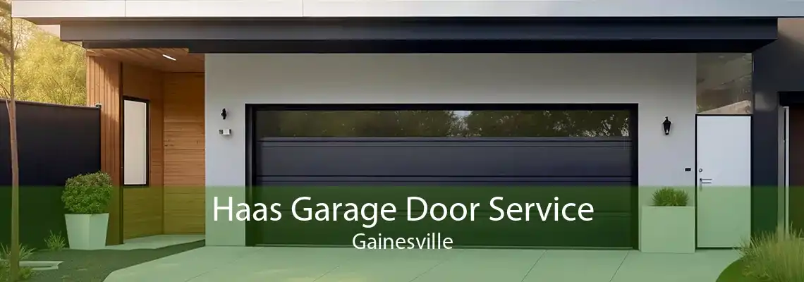 Haas Garage Door Service Gainesville
