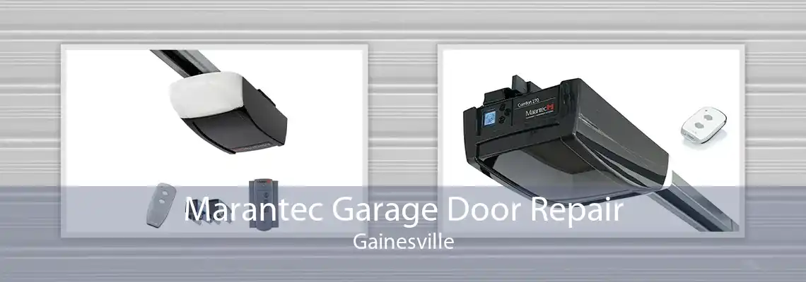 Marantec Garage Door Repair Gainesville
