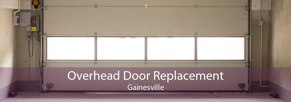 Overhead Door Replacement Gainesville