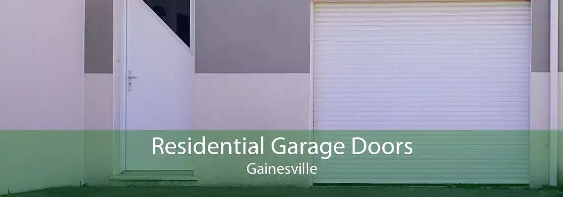 Residential Garage Doors Gainesville